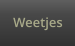 Weetjes